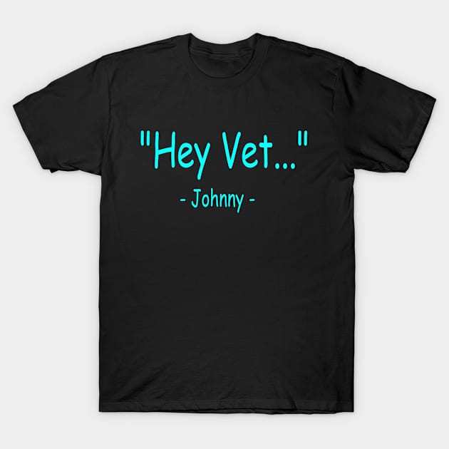 Johnny Quote 1 T-Shirt by thelazyskeleton